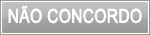 Nao Concordo